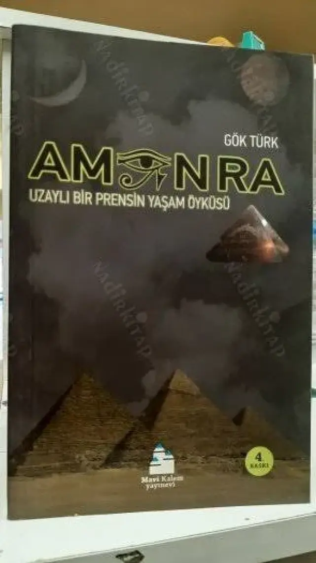 Amon Ra - Uzaylı Bir Prensin Yaşam Öyküsü-Gök Türk