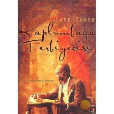Kaplumbağa Terbiyecisi - Emre Caner