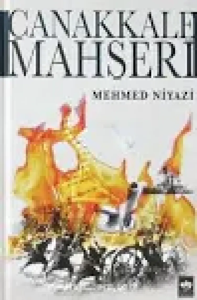 Çanakkale Mahşeri - Mehmed Niyazi