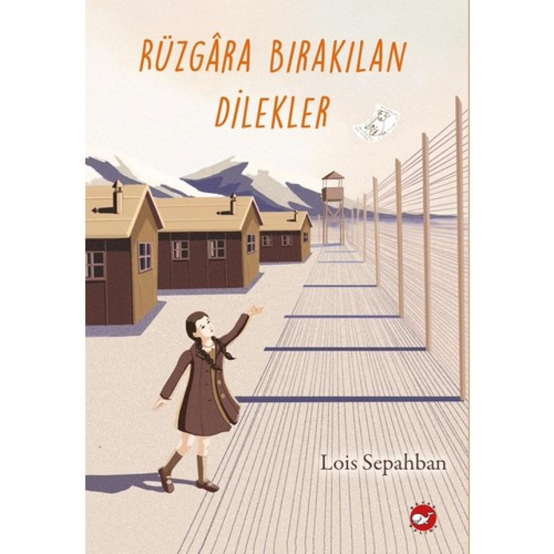 Rüzgara Bırakılan Dilekler - Lois Sepahban