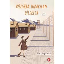 Rüzgara Bırakılan Dilekler - Lois Sepahban