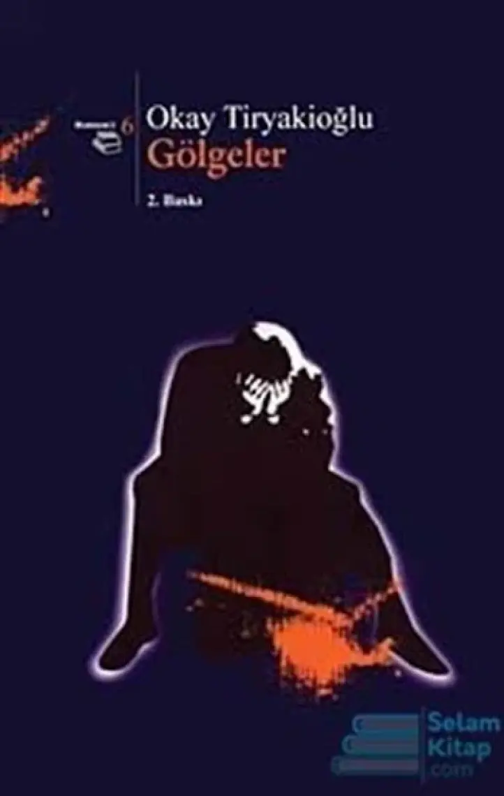 Gölgeler - Okay Tiryakioğlu