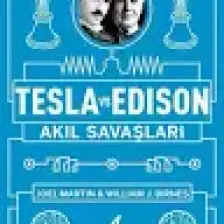 Tesla Vs Edison : Akıl Savaşları - Joel Martin  - William J. Birnes