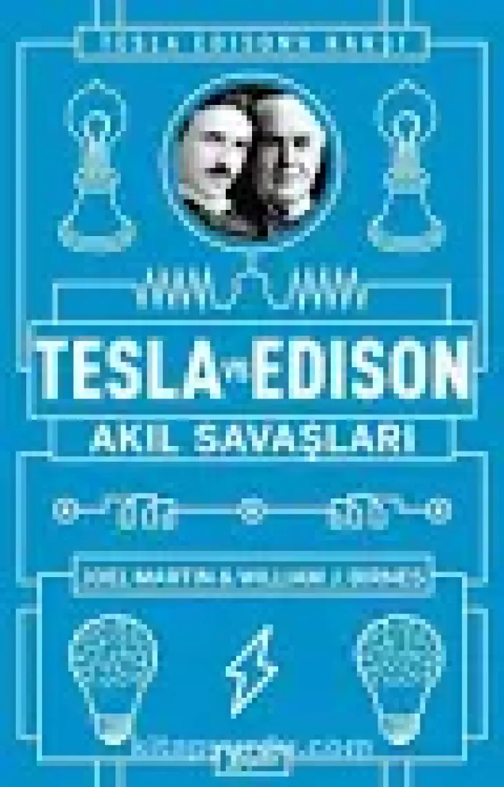 Tesla Vs Edison : Akıl Savaşları - Joel Martin  - William J. Birnes