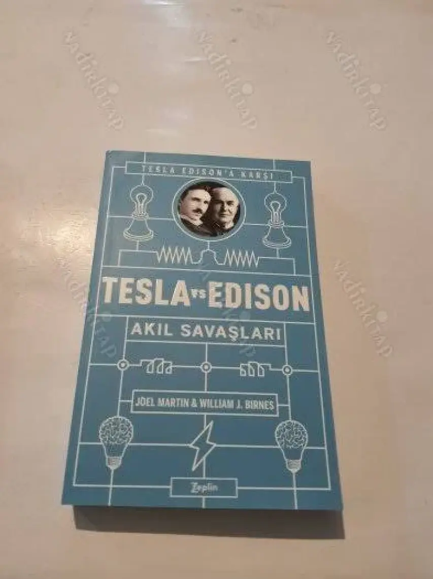Tesla Vs Edison : Akıl Savaşları - Joel Martin  - William J. Birnes