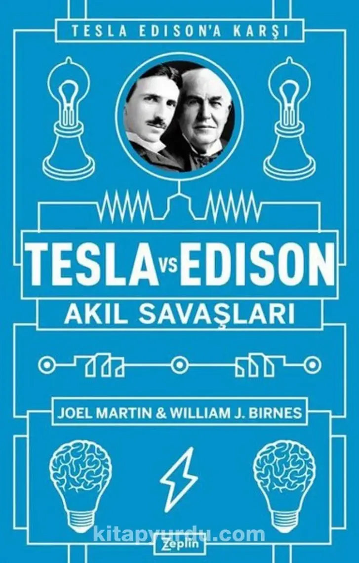 Tesla Vs Edison : Akıl Savaşları - Joel Martin  - William J. Birnes