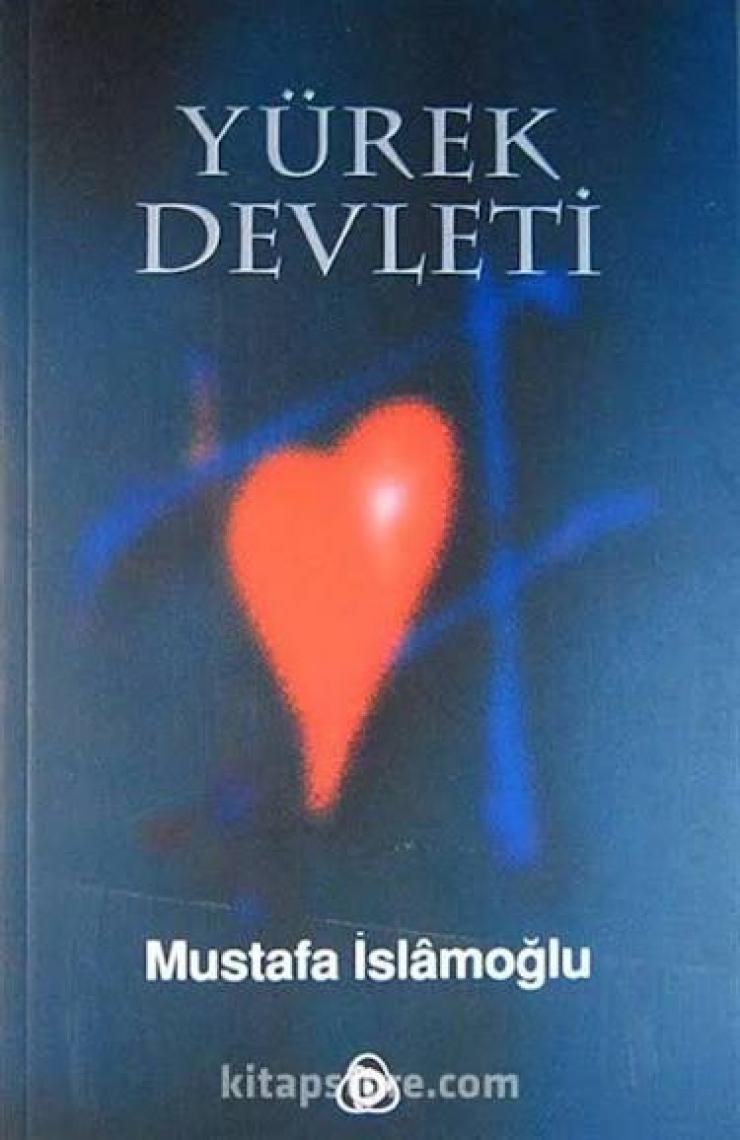 Yürek Devleti-Mustafa İslamoğlu