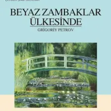 Beyaz Zambaklar Ülkesinde - Grigoriy Petrov