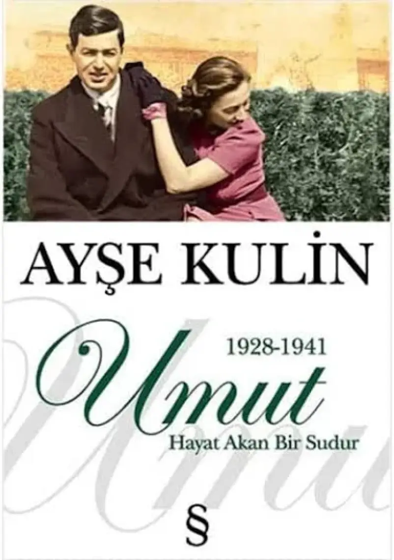 Umut: Hayat Akan Bir Sudur - Ayşe Kulin