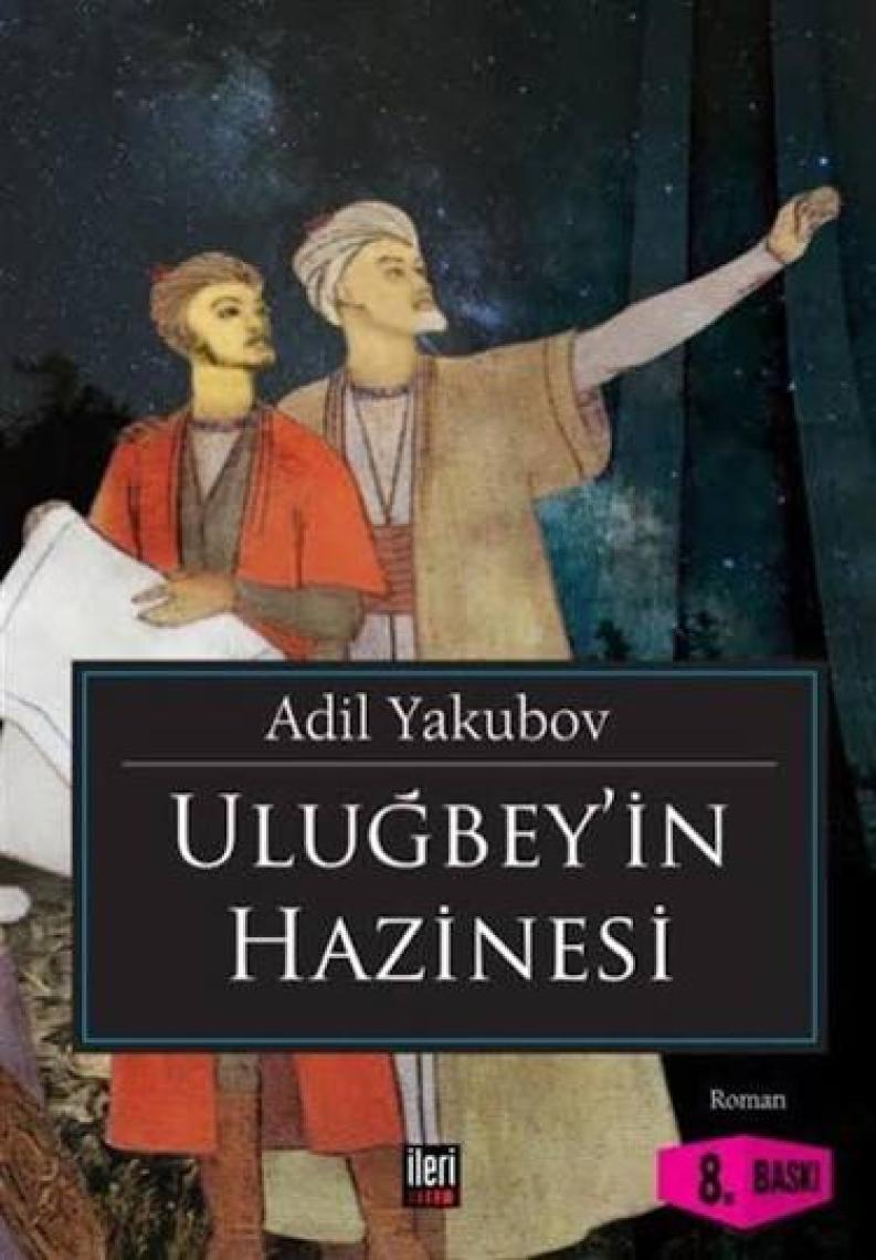Uluğbey'İn Hazinesi-Adil Yakubov