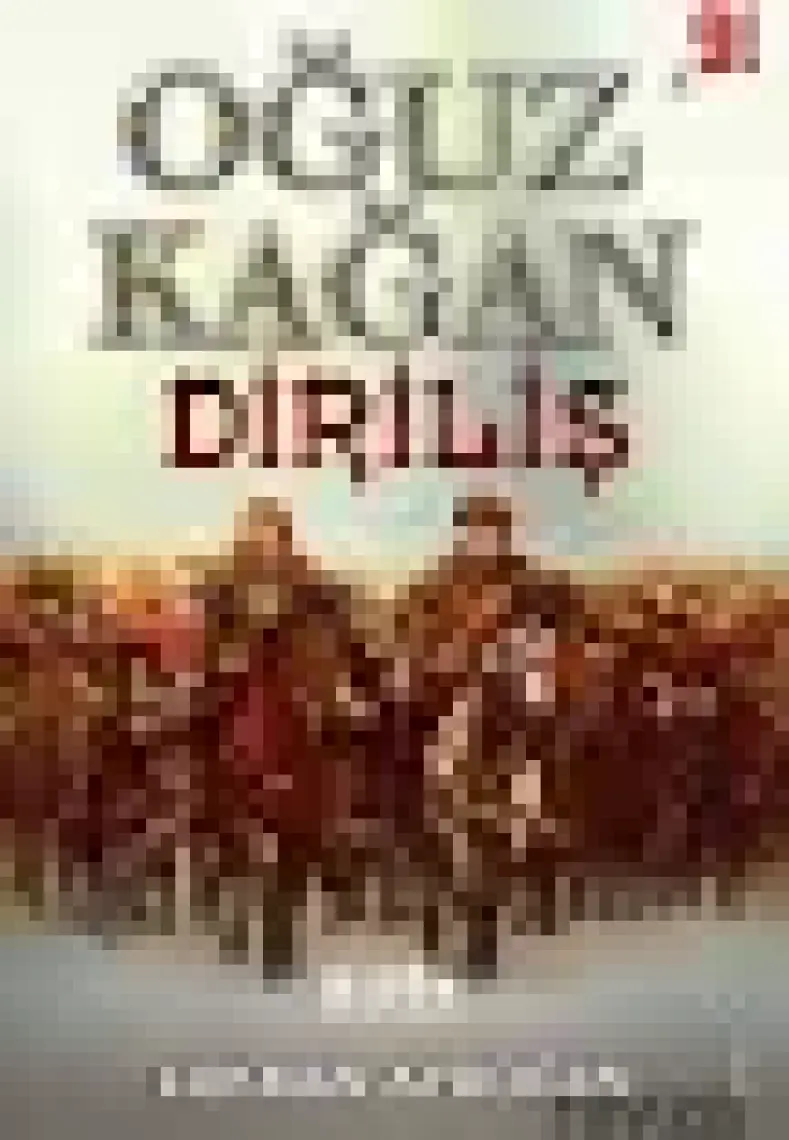 Oğuz Kağan: Diriliş - Lokman Aydoğan