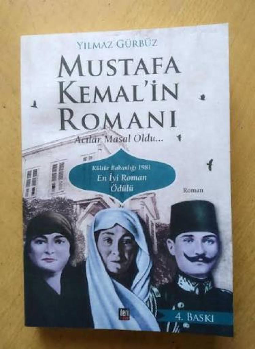 Mustafa Kemal’İn Romanı Acılar Masal Oldu-Yılmaz Gürbüz