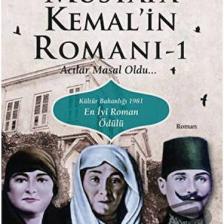 Mustafa Kemal’İn Romanı Acılar Masal Oldu-Yılmaz Gürbüz
