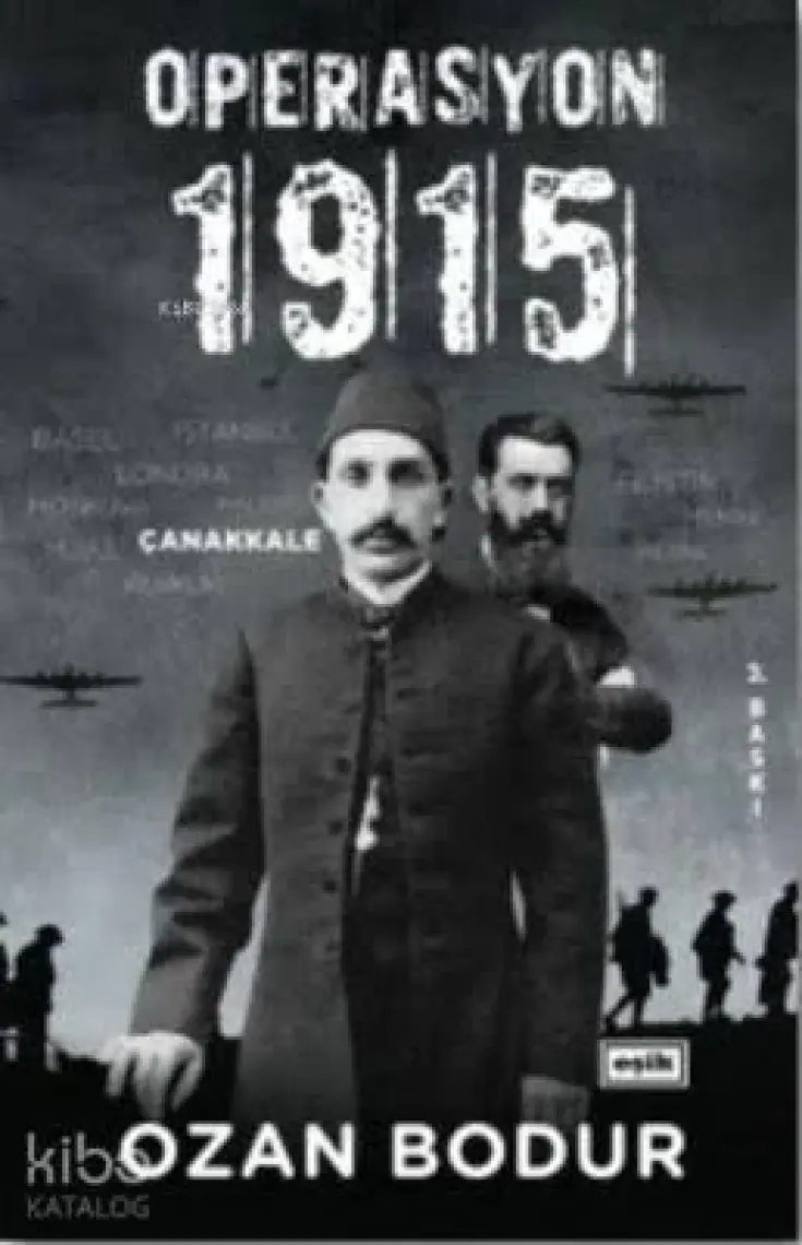 Operasyon 1915 | - Ozan Bodur