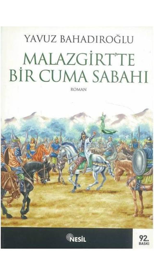 Malazgirt'te Bir Cuma Sabahı - Yavuz Bahadıroğlu