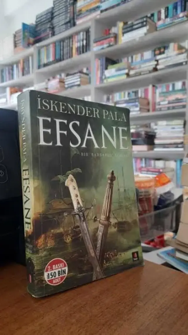 Efsane: Bir ‘Barbaros’ Romanı - İskender Pala