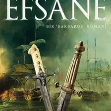 Efsane: Bir ‘Barbaros’ Romanı - İskender Pala