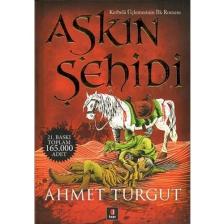 Aşkın Şehidi - (Kerbela Serisinin İlk Romanı) - Ahmet Turgut