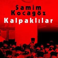 Kalpaklılar - Samim Kocagöz