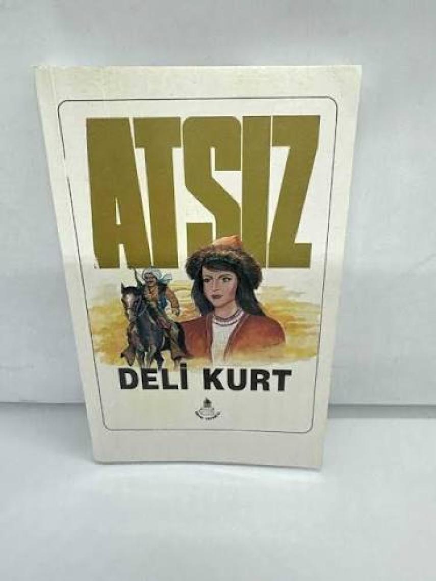 Deli Kurt - Hüseyin Nihal Atsız