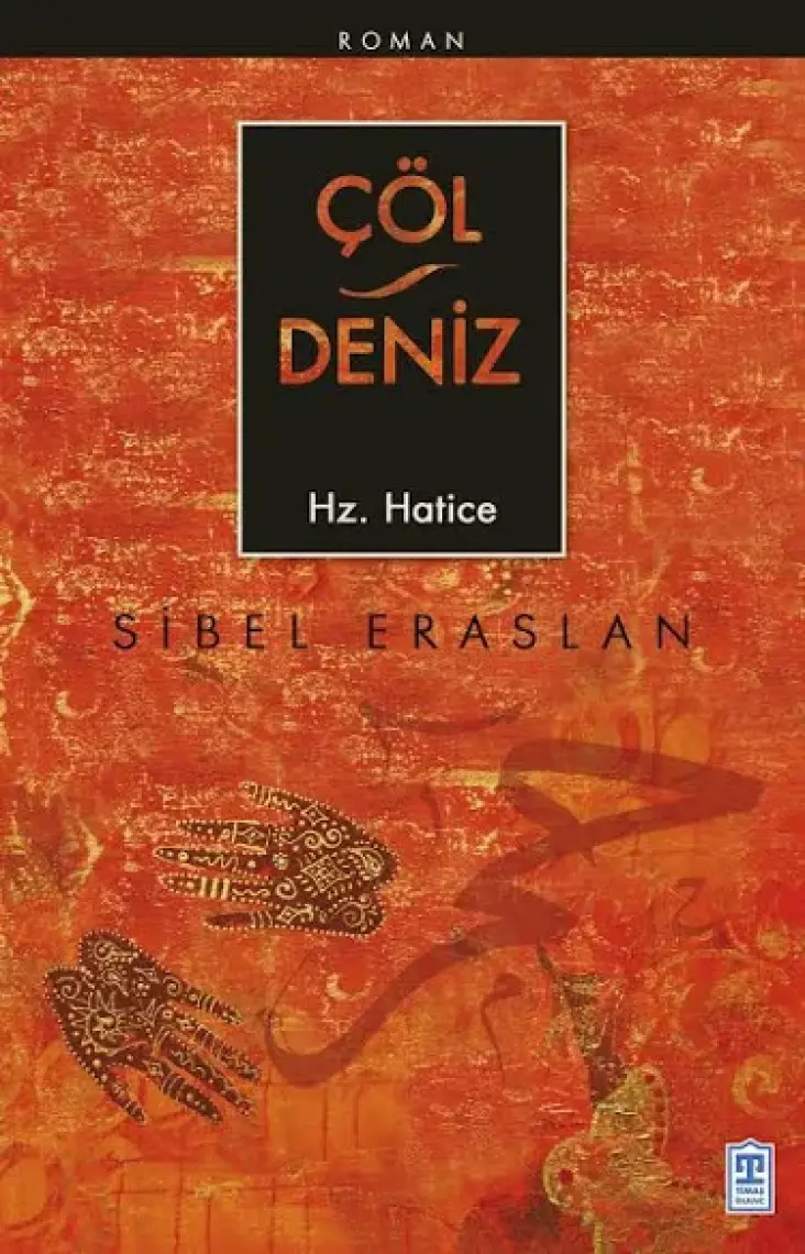 Çöl Deniz - Hz. Hatice - Sibel Eraslan
