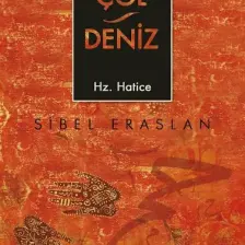 Çöl Deniz - Hz. Hatice - Sibel Eraslan