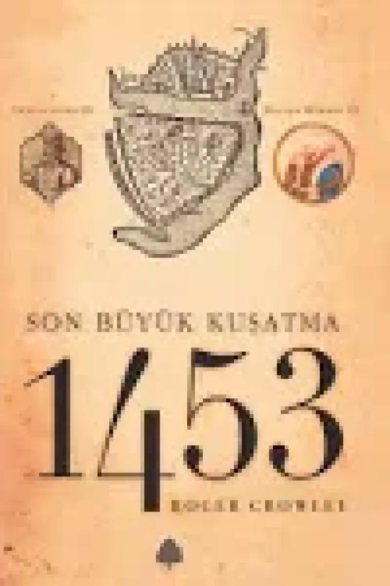1453: Son Büyük Buluşma - Roger Crowley