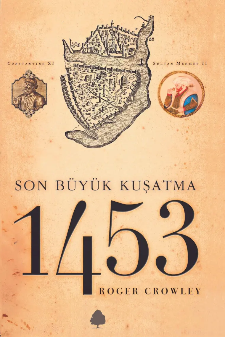 1453: Son Büyük Buluşma - Roger Crowley
