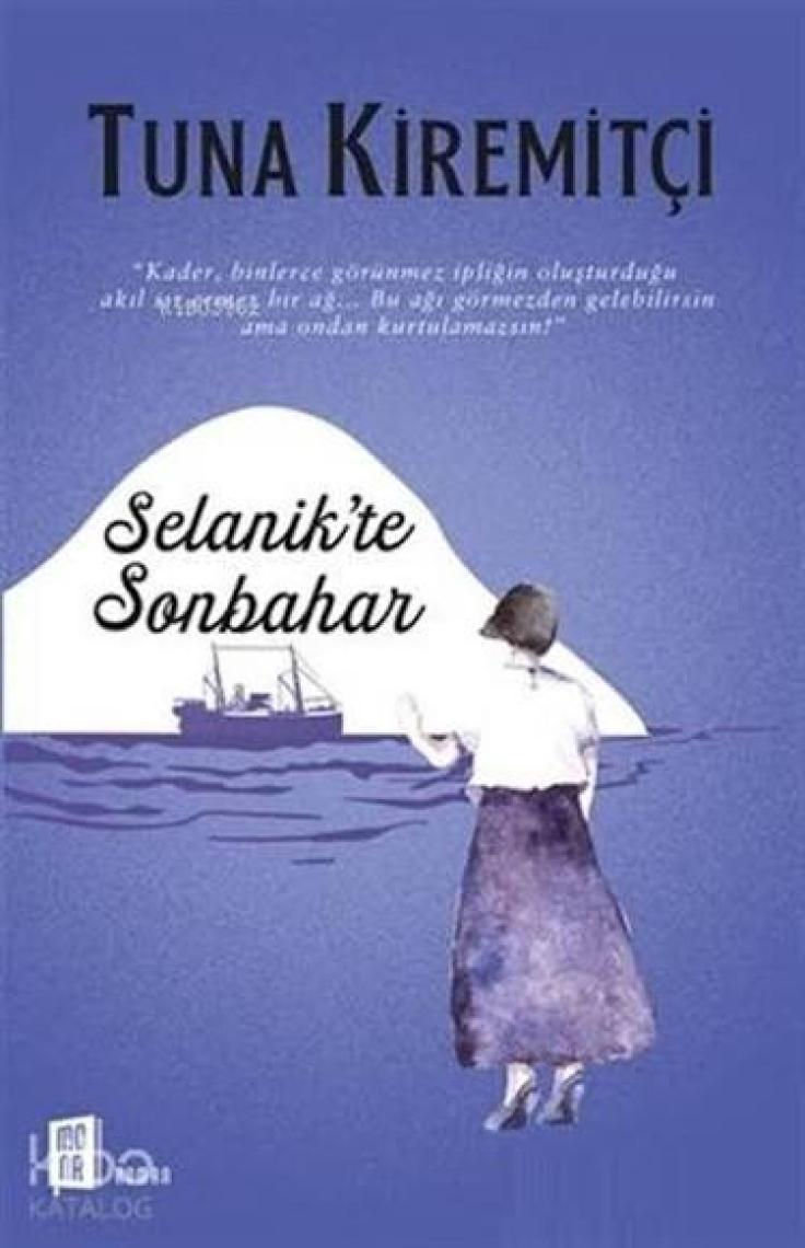 Selanik’te Sonbahar - Tuna Kiremitçi
