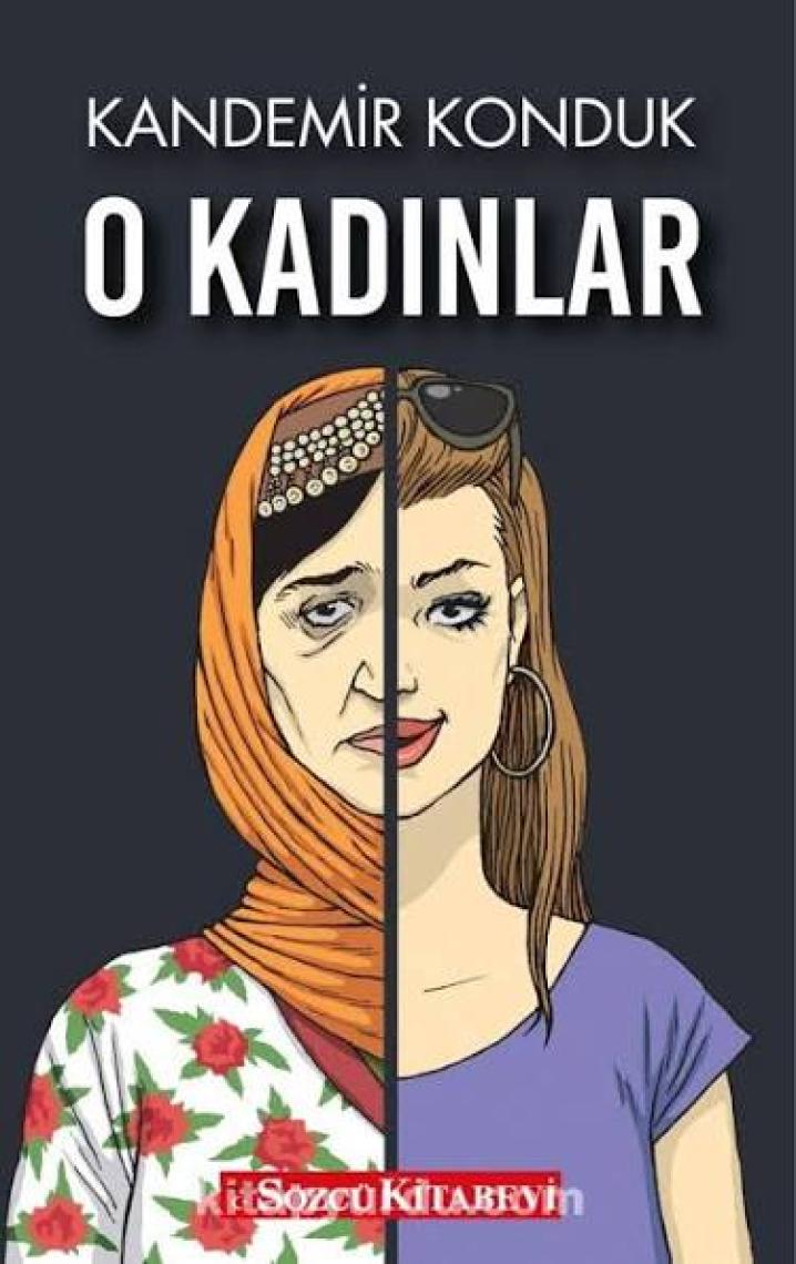 O Kadınlar - Kandemir Konduk