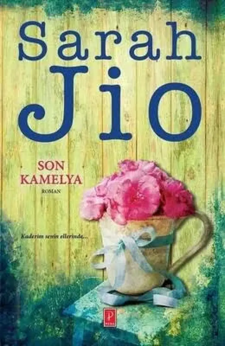 Son Kamelya - Sarah Jio