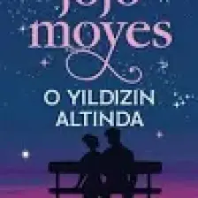 O Yıldızın Altında - Jojo Moyes
