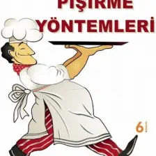 Pişirme Yöntemleri / Nevzat Eraslan / Nobel Akademik Yayıncılık / 9786051336947
