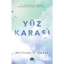 Yüz Karası -  Brittainy C. Cherry
