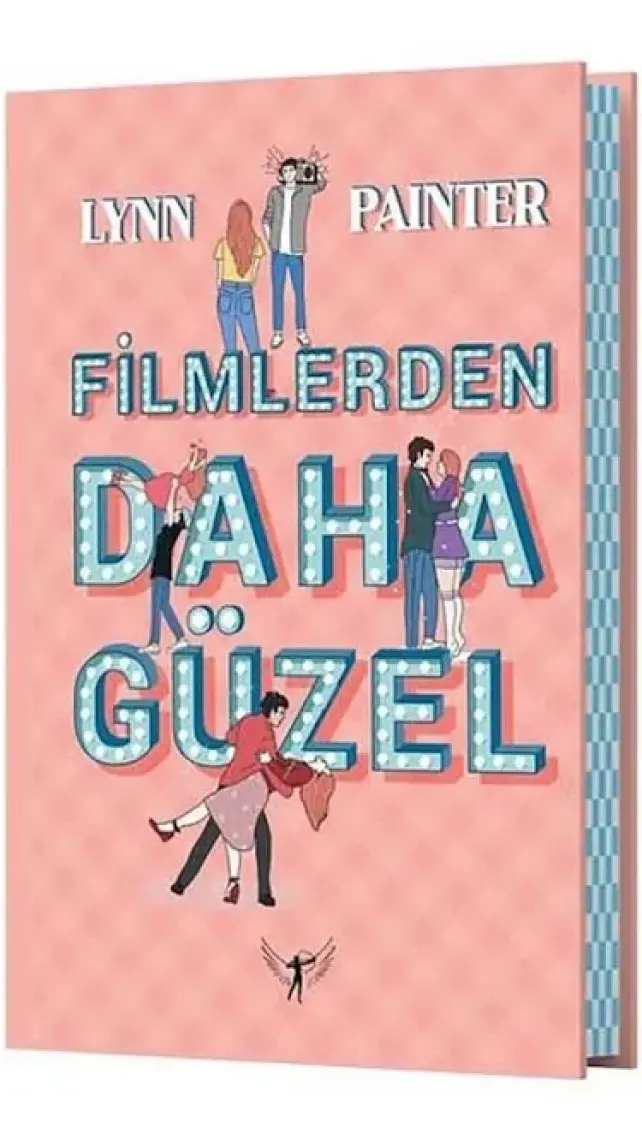 Filmlerden Daha Güzel - Lynn Painter