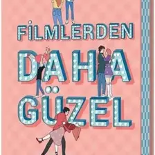 Filmlerden Daha Güzel - Lynn Painter