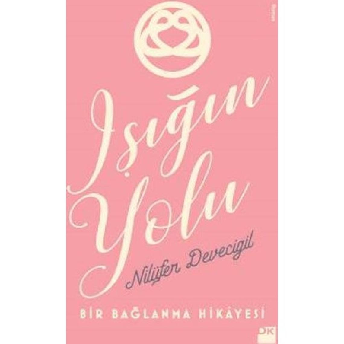 Işığın Yolu - Nilüfer Devecigil
