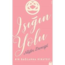 Işığın Yolu - Nilüfer Devecigil