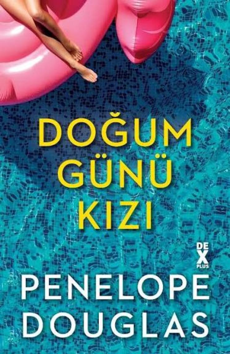 Doğum Günü Kızı - Penelope Douglas