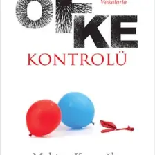 Sorularla ve Örnek Vakalarla Öfke Kontrolü Mehtap Kayaoğlu