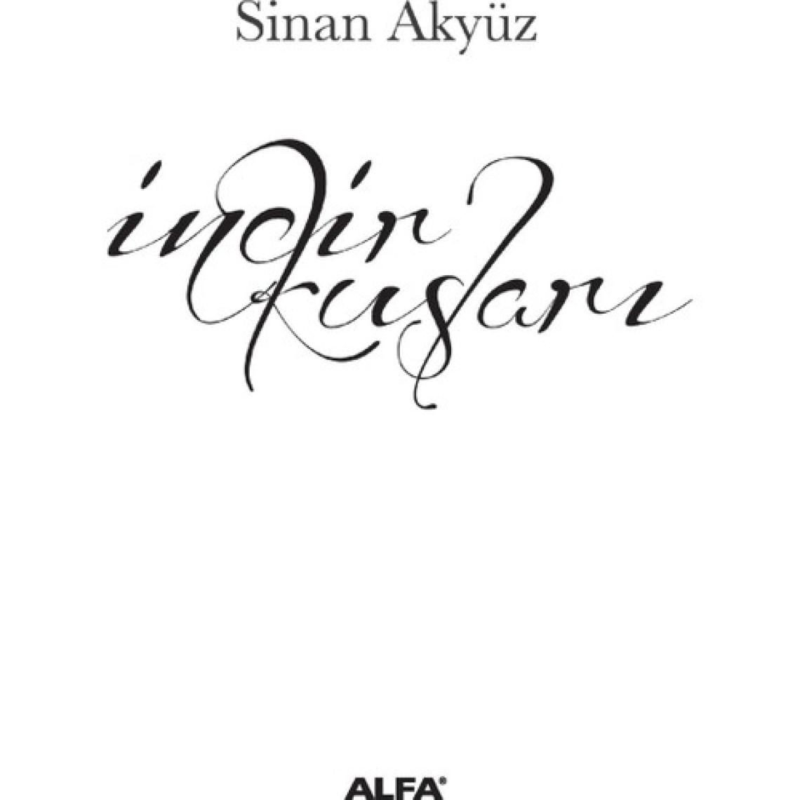 İncir Kuşları - Sinan Akyüz - Sinan Akyüz