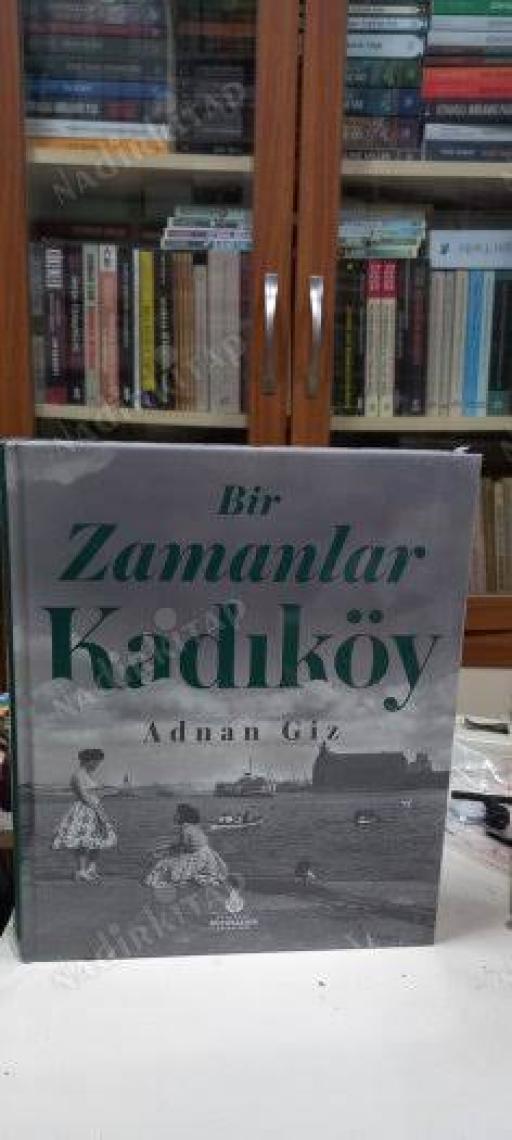 Bir Zamanlar Kadıköy - Adnan Giz