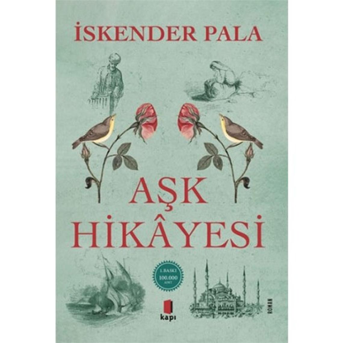 Aşk Hikâyesi - İskender Pala