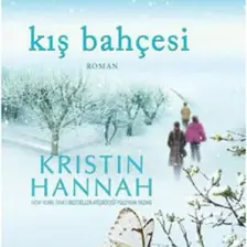 Kış Bahçesi - Kristin Hannah