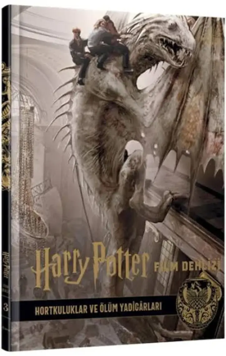 Harry Potter Film Dehlizi 3 : Hortkuluklar Ve Ölüm Yadigârları Ciltli
