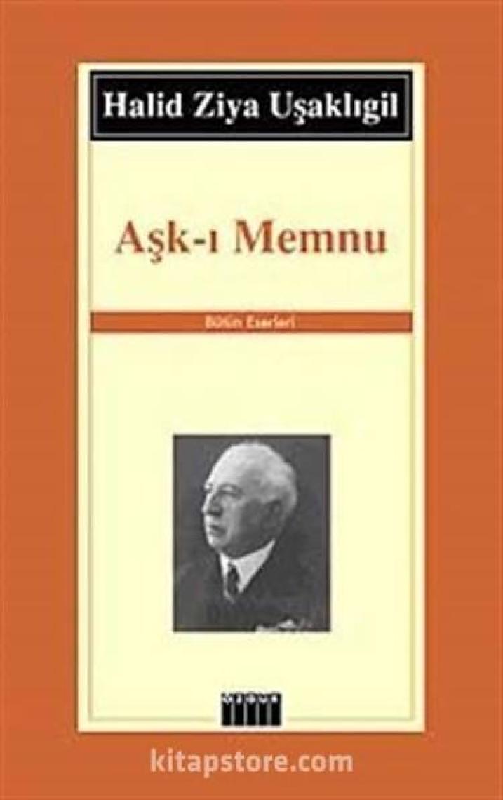 Aşk-ı Memnu - Halid Ziya Uşaklıgil