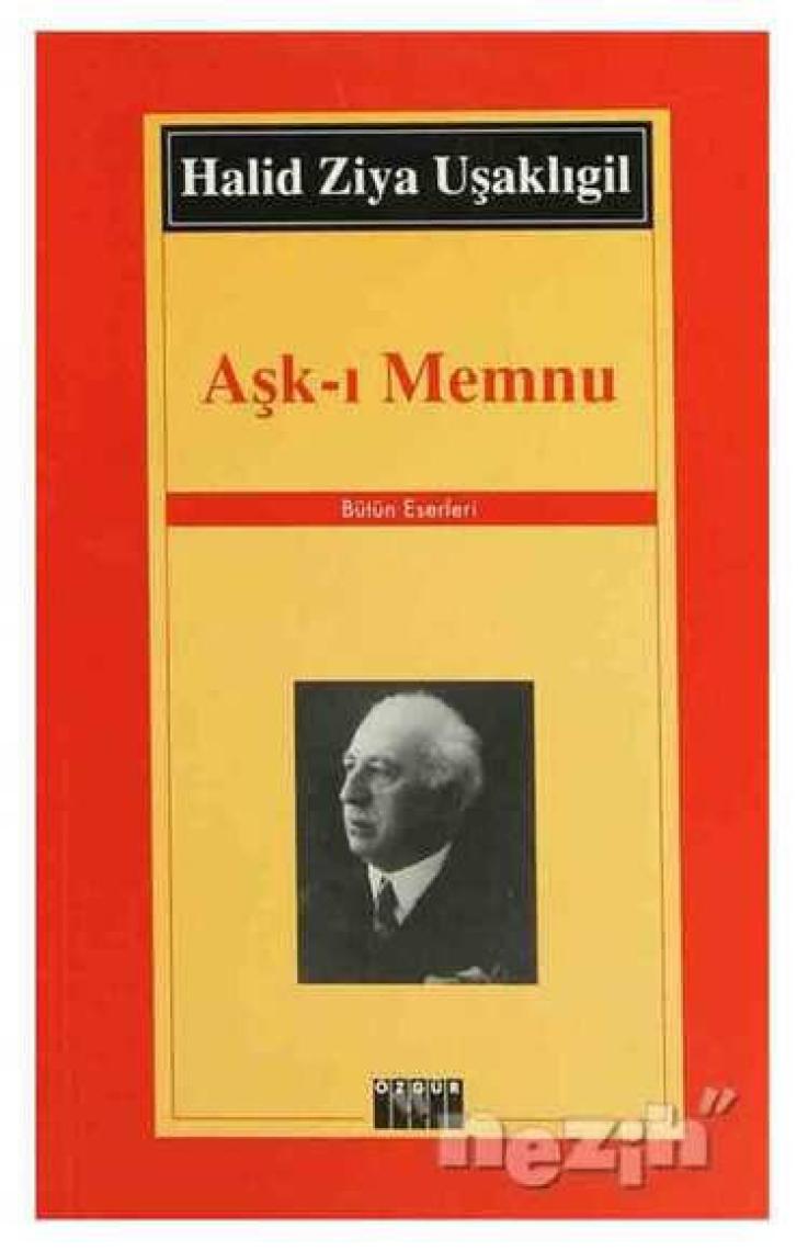 Aşk-ı Memnu - Halid Ziya Uşaklıgil