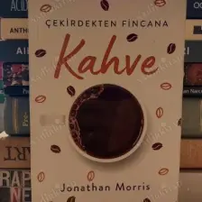 Çekirdekten Fincana Kahve Jonathan Morris Mona Yayın
