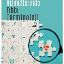 Sağlık Hizmetlerinde Tıbbi Terminoloji