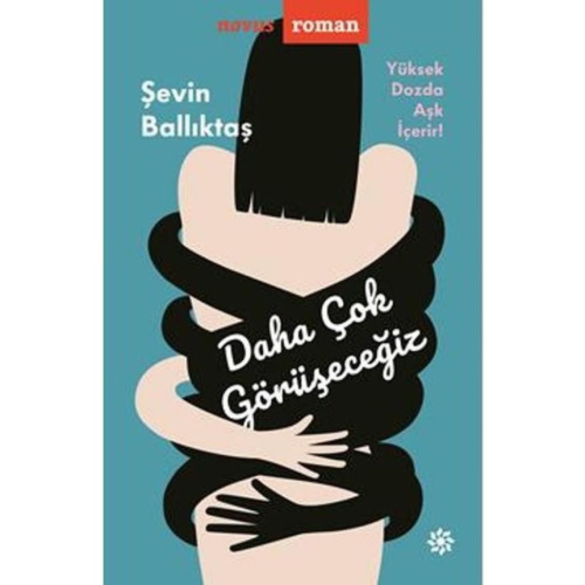 Daha Çok Görüşeceğiz - Şevin Ballıktaş